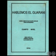 HABLEMOS EL GUARAN - CUARTO NIVEL - Con la colaboracin de DOMINGO AGUILERA - Ao 1995